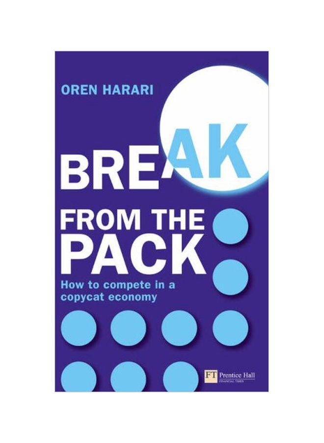 Break From The Pack: How To Compete In A Copycat Economy Hardcover English by Oren Harari - 16 Apr 2007