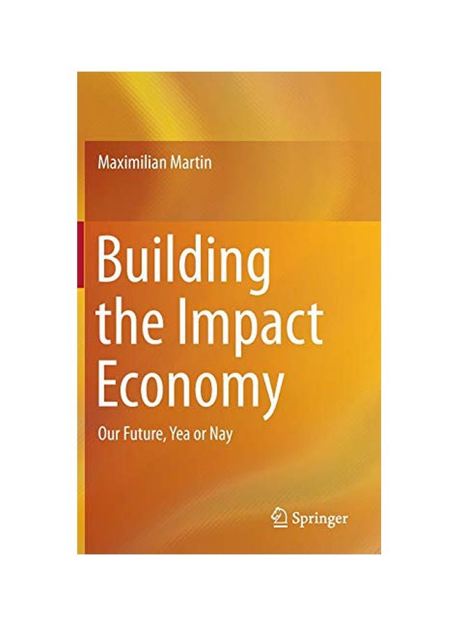 Building The Impact Economy: Our Future Yea Or Nay hardcover english - 02 Dec 2015 