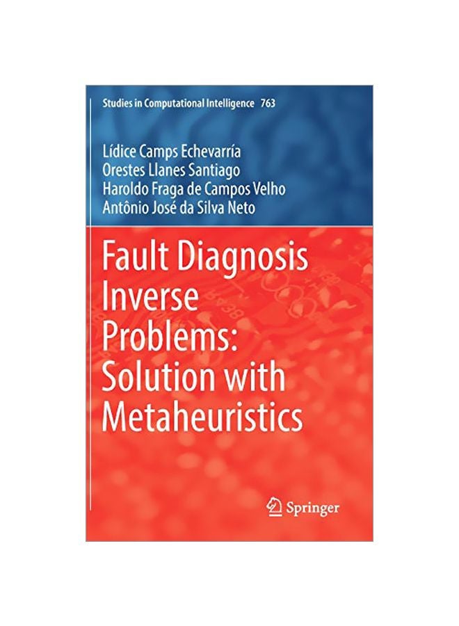 null - Fault Diagnosis Inverse Problems: Solution With Metaheuristics Hardcover English by Lidice Camps Echevarria - 43295.0 - Image 1