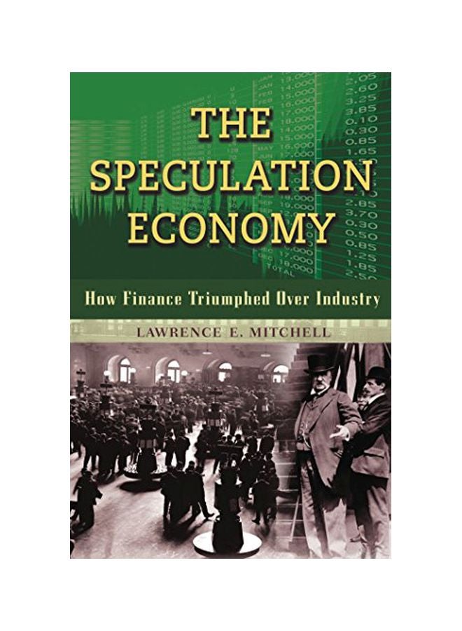 The Speculation Economy Paperback English by Lawrence Mitchell - 04 Dec 2008 