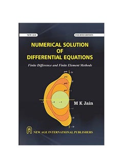 Numerical Solution Of Differential Equations: Finite Difference And Finite Element Methods paperback english - 2017 
