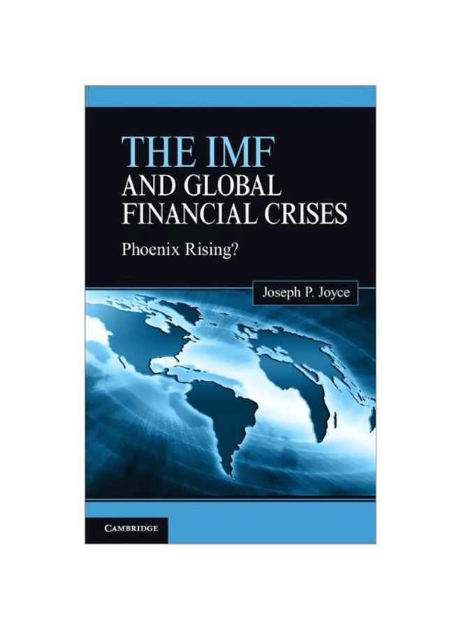 The Imf And Global Financial Crises : Phoenix Rising? hardcover english - 10 Jun 2013 