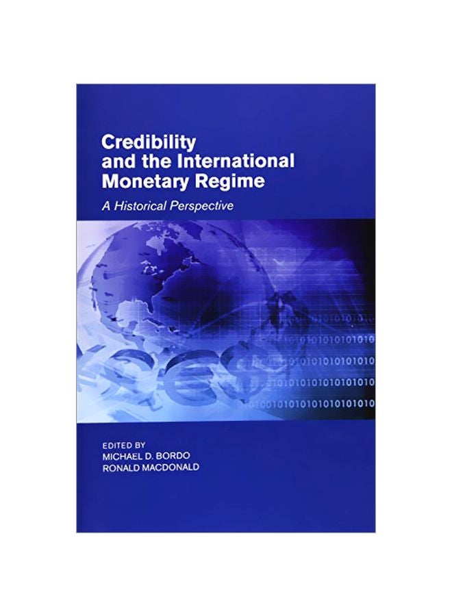 Credibility And The International Monetary Regime : A Historical Perspective Paperback English - 30 Oct 2014 