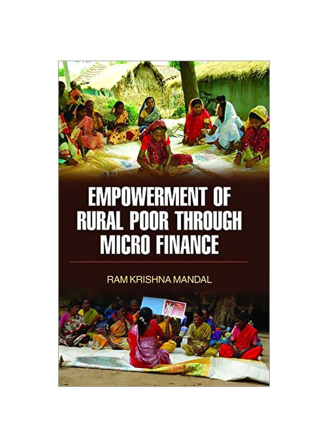 Empowerment Of Rural Poor Through Micro Finance hardcover english - 2015