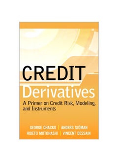 Credit Derivatives: Understanding Credit Risk And Credit Instruments paperback english - 09 Jun 2006