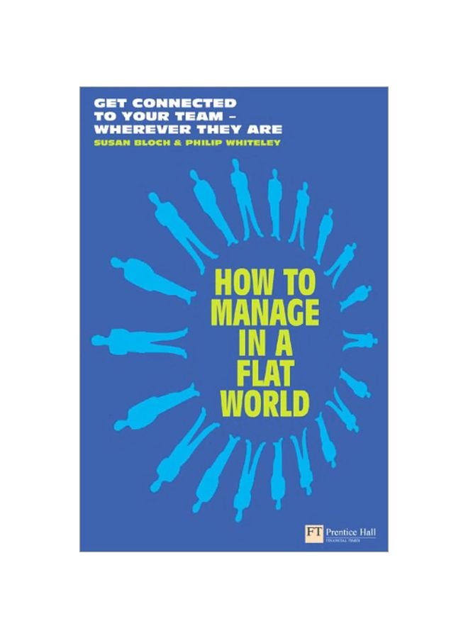 How To Manage In A Flat World: Get Connected To Your Team - Wherever They Are paperback english - 30 Oct 2007 