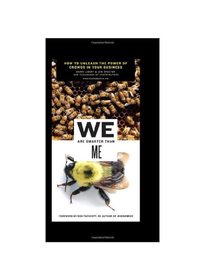 We Are Smarter Than Me: How To Unleash The Power Of Crowds In Your Business paperback english - 30 Sep 2007 