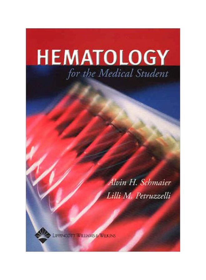 Hematology For The Medical Student Paperback English by Alvin H. Schmaier - 37699 