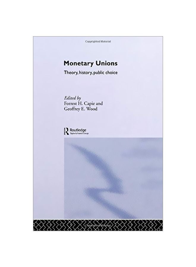 Monetary Unions: Theory, History, Public Choice Paperback English - 27 Feb 2014 