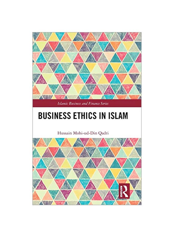 Business Ethics In Islam Paperback English by Hussain Mohi-Ud-Din Qadri - 26 Sep 2019
