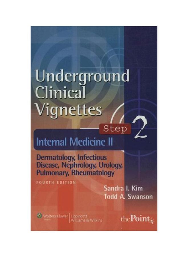 Underground Clinical Vignettes Step 2 : Internal Medicine Ii Dermatology Infectious Disease Nephrology Urology Pulmonary Rheumatology paperback english - 29 Oct 2007 
