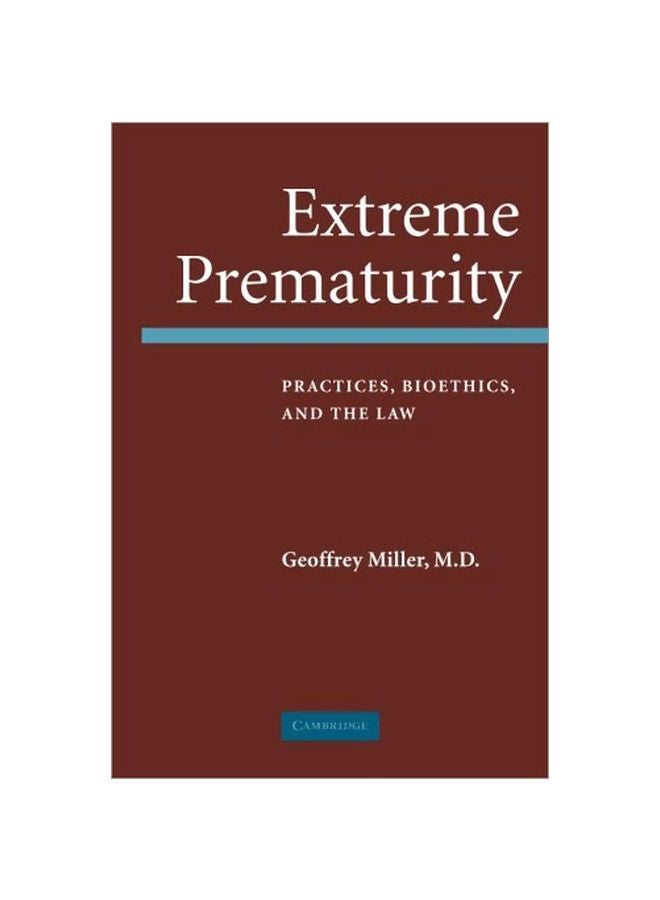 Extreme Prematurity: Practices, Bioethics And The Law paperback english - 39021.0 