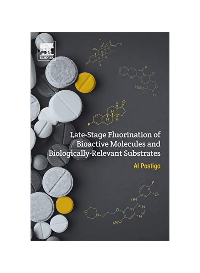 Late-Stage Fluorination Of Bioactive Molecules And Biologically-Relevant Substrates paperback english - 24 Sep 2018 
