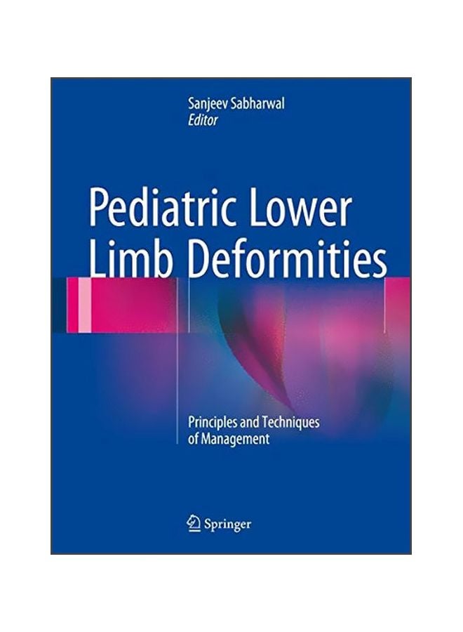 Pediatric Lower Limb Deformities : Principles And Techniques Of Management hardcover english - 12 Nov 2015 