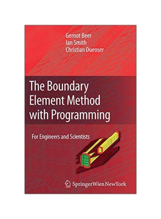The Boundary Element Method With Programming: For Engineers And Scientists hardcover english - 39600.0 - v1583409214/N35364968A_1