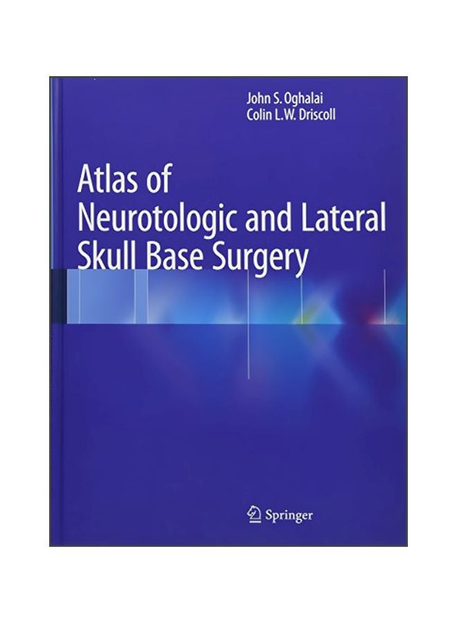 Atlas Of Neurotologic And Lateral Skull Base Surgery hardcover english - 06 Oct 2015 