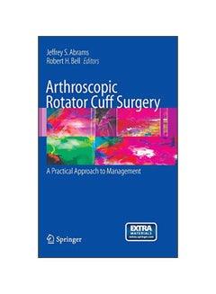 Arthroscopic Rotator Cuff Surgery : A Practical Approach To Management Hardcover English - 01 Dec 2007