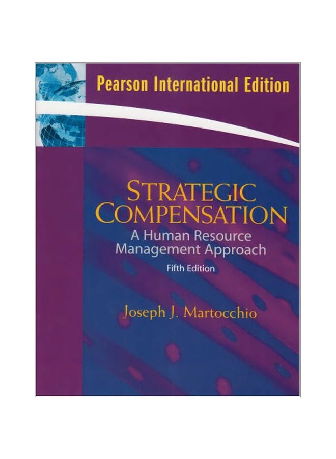 Strategic Compensation: A Human Resource Management Approach paperback english - 01 Mar 2008 