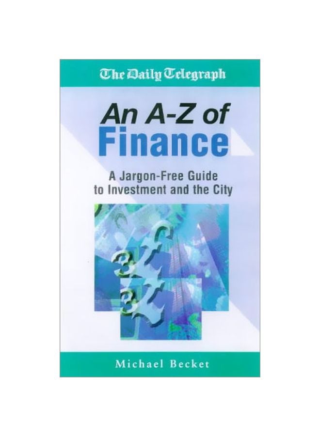 An A-Z Of Finance: A Jargon-Free Guide To Investment And The City paperback english - 01 Dec 1998 