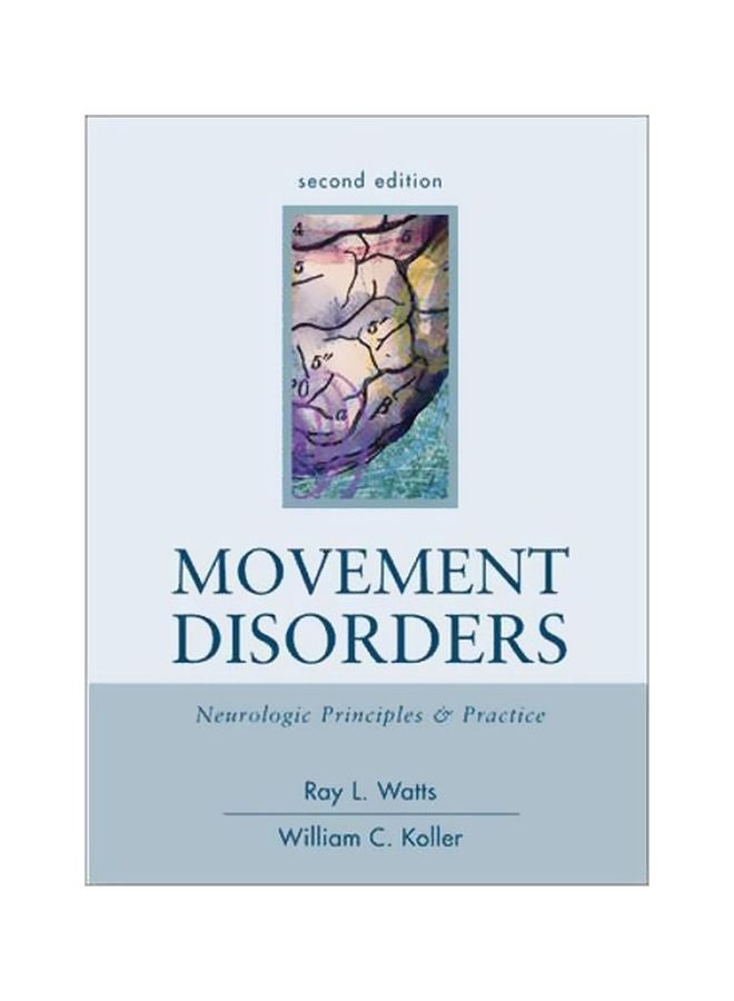 Movement Disorders: Neurologic: Neurologic Principles And Practice hardcover english - 1 Apr 2004 