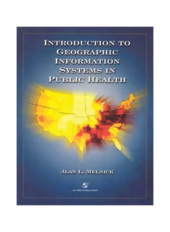 Introduction To Geographic Information Systems In Public Health hardcover english 