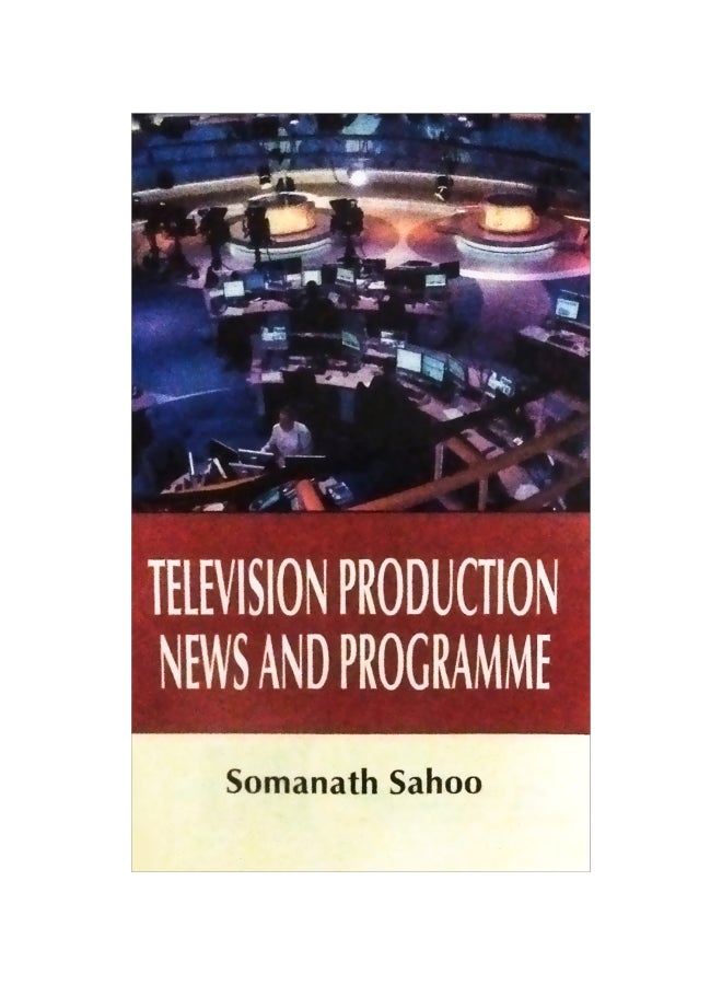 Television Production News And Programme hardcover english - 2016.0