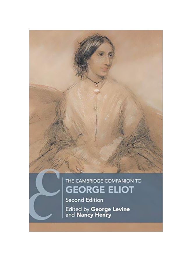 The Cambridge Companion To George Eliot Paperback paperback english - 2019