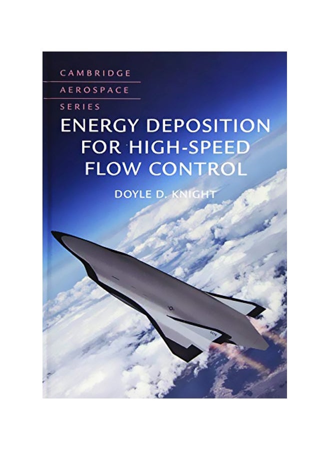 Energy Deposition For High-speed Flow Control : Cambridge Aerospace Series paperback english 