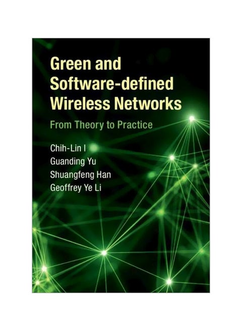 Green And Software-defined Wireless Networks: From Theory To Practice hardcover english