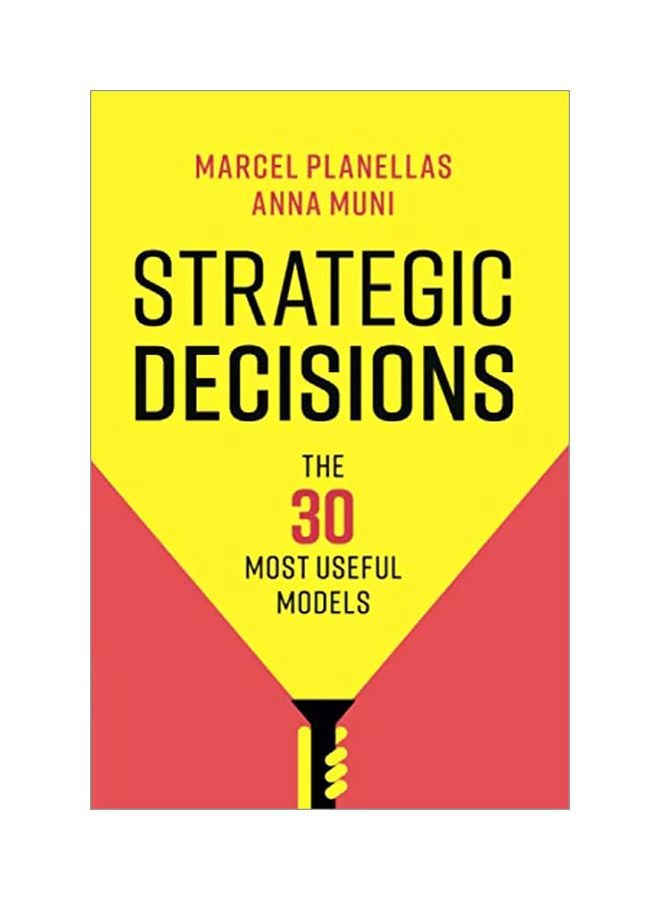 Strategic Decisions: The 30 Most Useful Models Paperback English by Marcel Planellas - 43727 