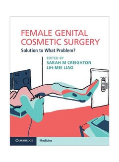 Female Genital Cosmetic Surgery: Solution To What Problem? paperback english 