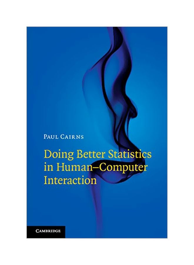 Doing Better Statistics In Human-Computer Interaction paperback english