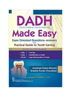 DADH Dental Anatomy: Dental Histology Made Easy: Exam Oriented Questions-Answers Practical Guide To Tooth Carving paperback english