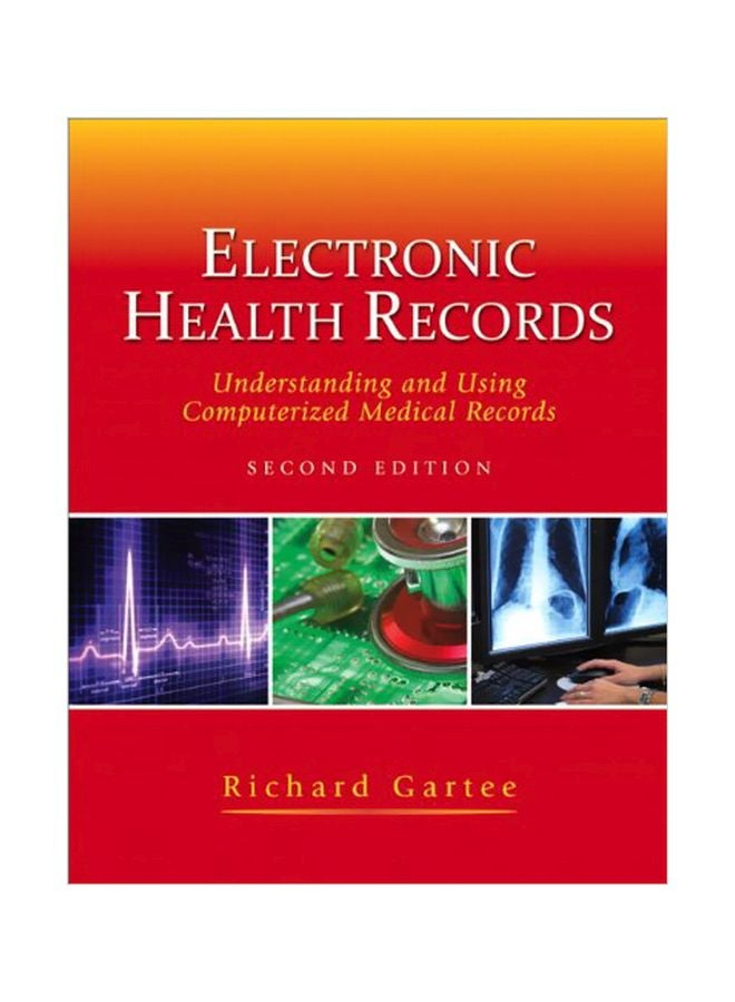Electronic Health Records : Understanding And Using Computerized Medical Records english 11 Feb 2011 
