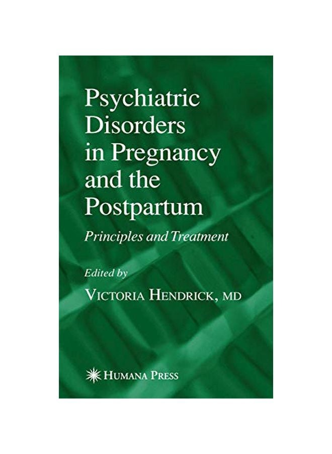 Psychiatric Disorders In Pregnancy And The Postpartum: Principles And Treatment paperback english - 21 Apr 2006