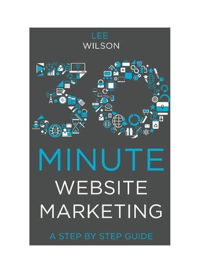 null - 30 Minute Website Marketing: A Step By Step Guide Paperback English by Lee Wilson - 43756 - Image 1