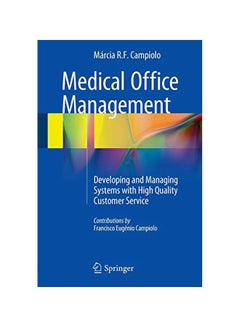 Medical Office Management : Developing And Managing Systems With High Quality Customer Service paperback english - 14 Mar 2016 