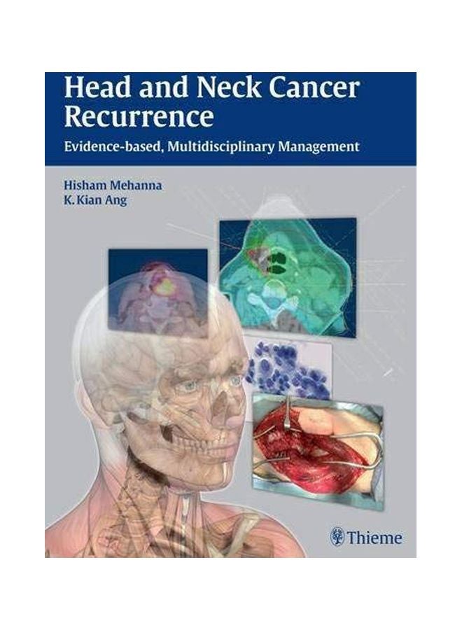 Head & Neck Cancer Recurrence: Evidence-based, Multidisciplinary Management Hardcover English by Hisham M. Mehanna - 12 Dec 2012