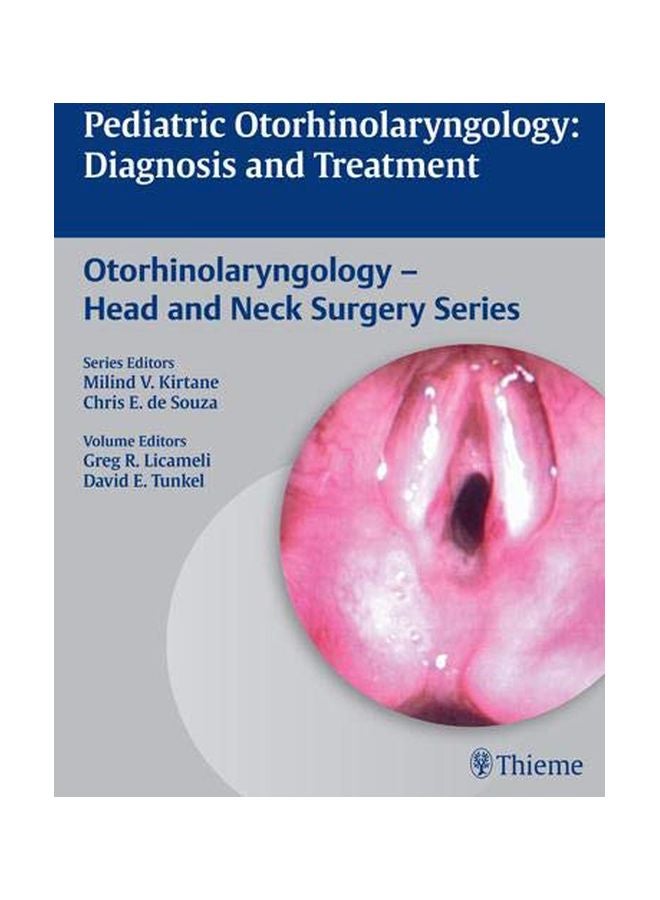 Padiatric Otorhinolaryngology: Diagnosis And Treatment hardcover english - 1 Mar 2013 