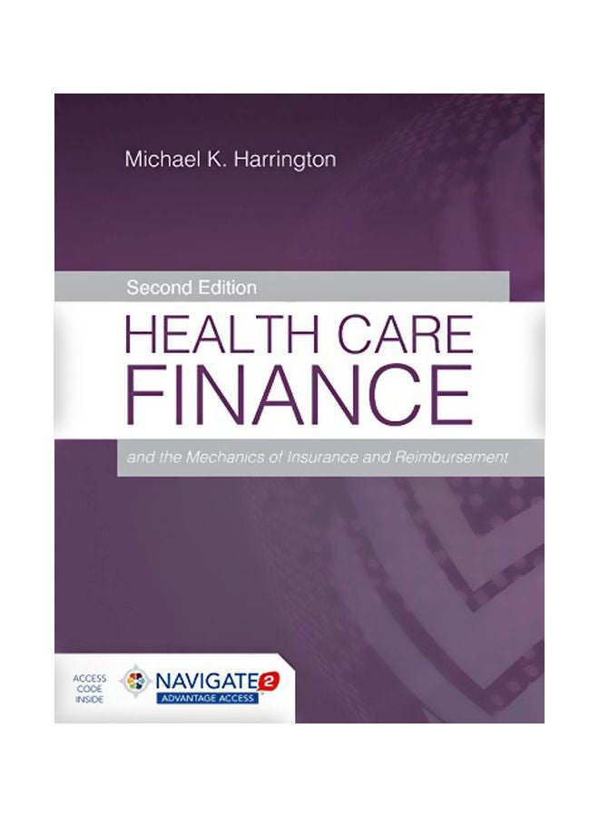 Health Care Finance And The Mechanics Of Insurance And Reimbursement hardcover english