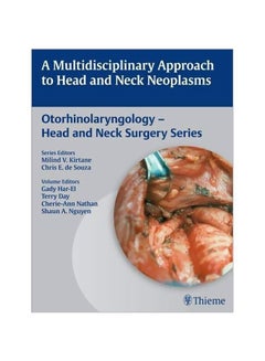 A Multidisciplinary Approach To Head And Neck Neoplasms: Otolaryngology - Head And Neck Surgery hardcover english - 25 Apr 2013 