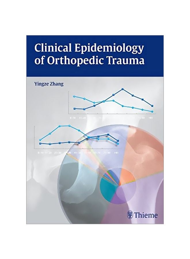 Clinical Epidemiology Of Orthopedic Trauma Hardcover English by Yingze Zhang - 24 Jul 2012 