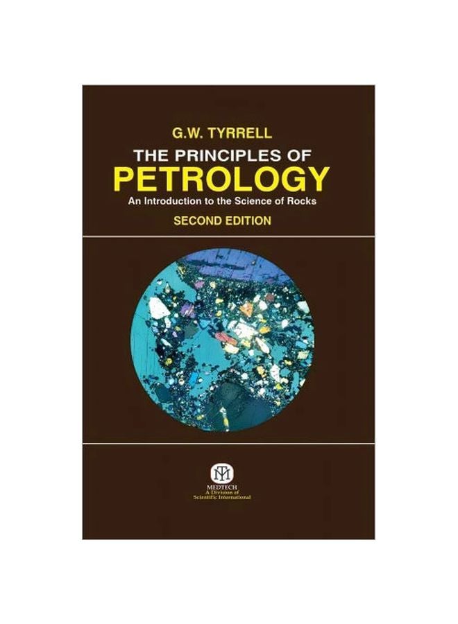 The Principles Of Petrology: An Introduction To The Science Of Rocks Paperback English by G.W. Tyrrell 