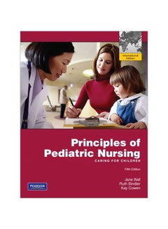 Principles Of Pediatric Nursing: Caring For Children paperback english - 27 May 2011 