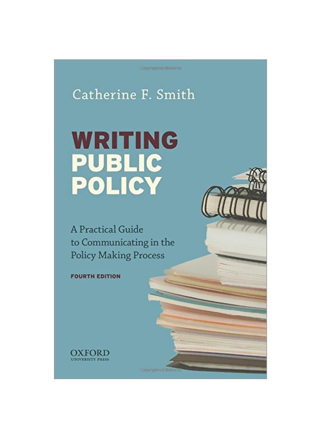Writing Public Policy: A Practical Guide To Communicating In The Policy-Making Process paperback english 
