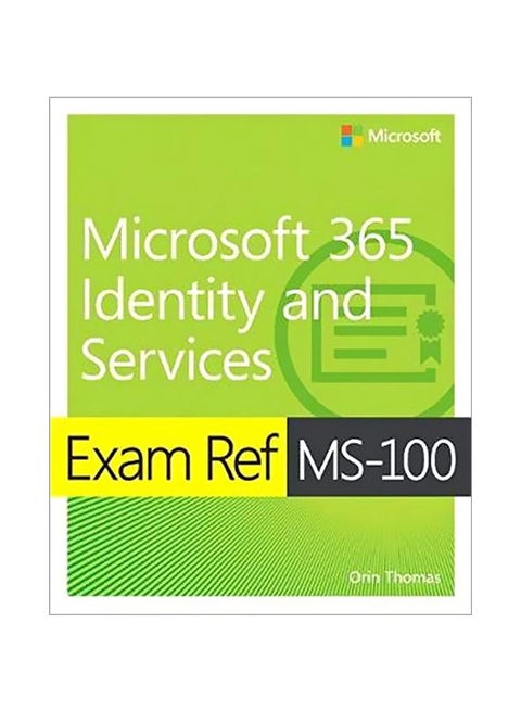 Microsoft 365 Identity And Services: Exam Ref MS-100 paperback english