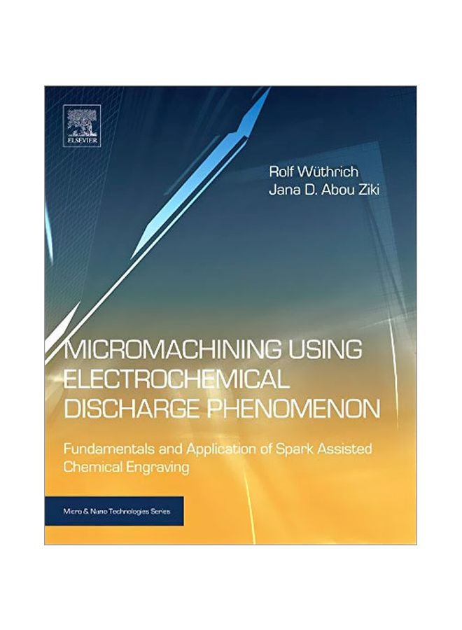 Micromachining Using Electrochemical Discharge Phenomenon hardcover english - 08 Dec 2014