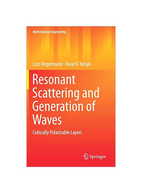 Resonant Scattering And Generation Of Waves: Cubically Polarizable Layers hardcover english - 07 Aug 2018