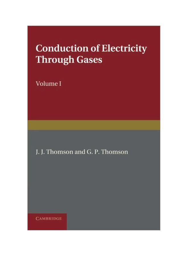 Conduction Of Electricity Through Gases Paperback English by J. J. Thomson - 41438.0 