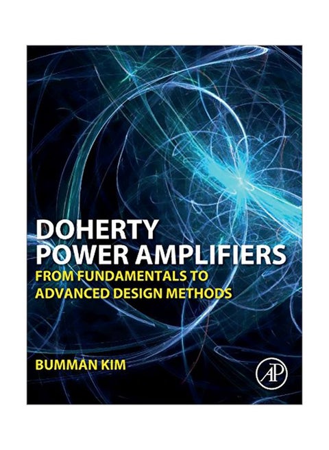 Doherty Power Amplifiers : From Fundamentals To Advanced Design Methods hardcover english - 43200.0